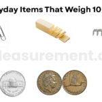 14 Everyday Items That Weigh 10 Grams 