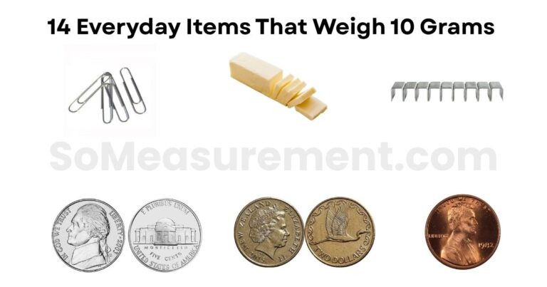14 Everyday Items That Weigh 10 Grams 