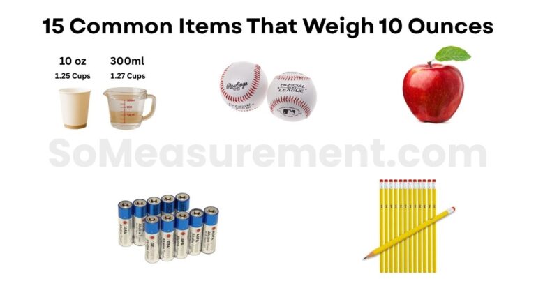 15 Common Items That Weigh 10 Ounces