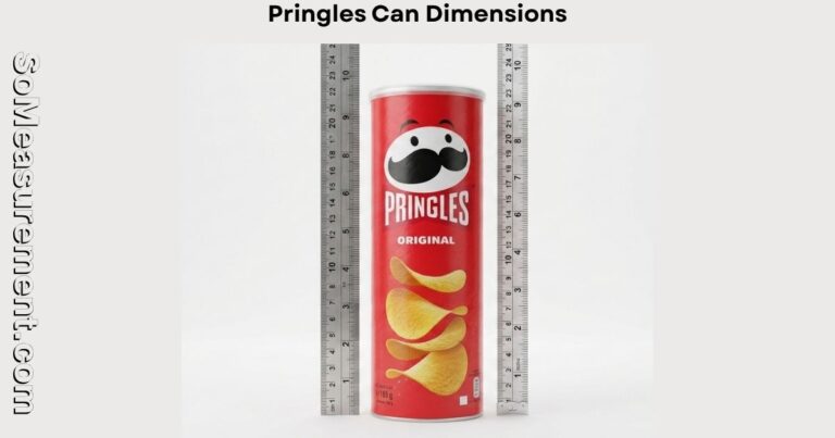 Pringles Can Dimensions: Exact Size, Height, Diameter & Volume 2026