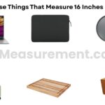 14 Daily-Use Things That Measure 16 Inches Long or big