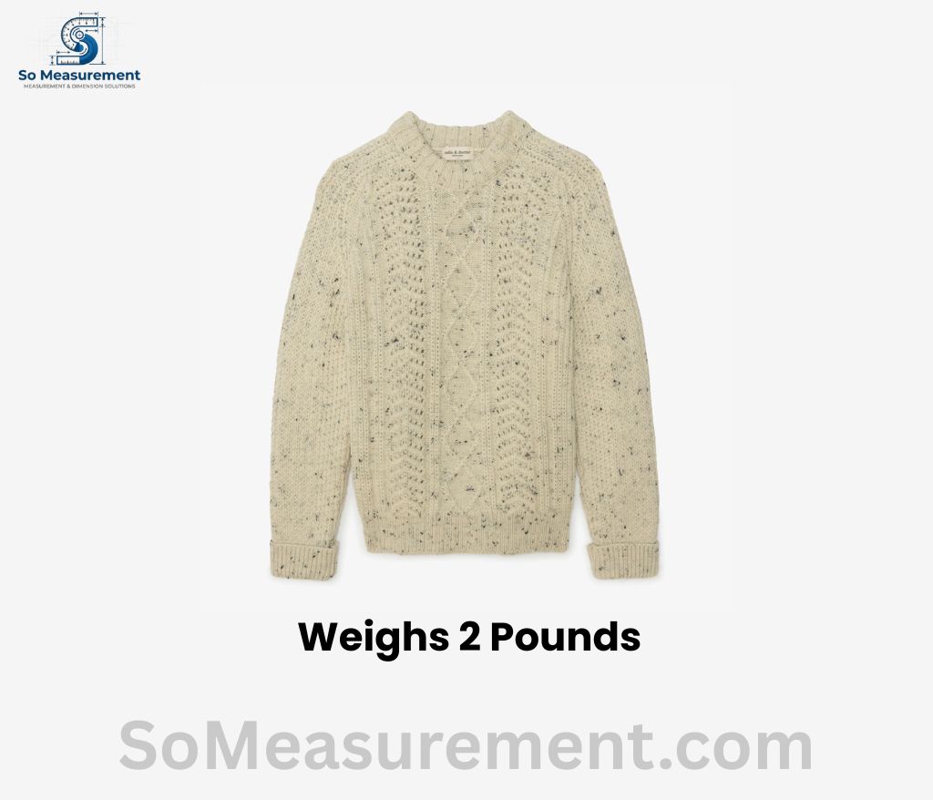 A Knit Wool Sweater Weighs 2 Pounds