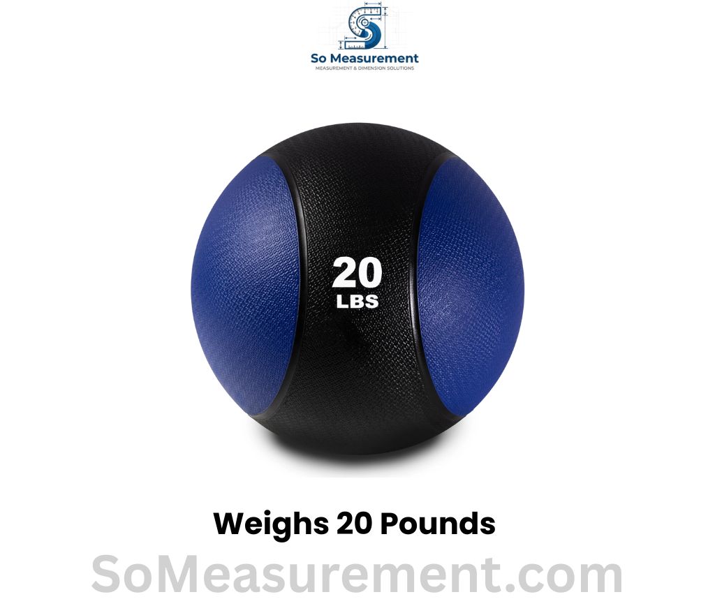 A Standard Medicine Ball Weighs 20 Pounds