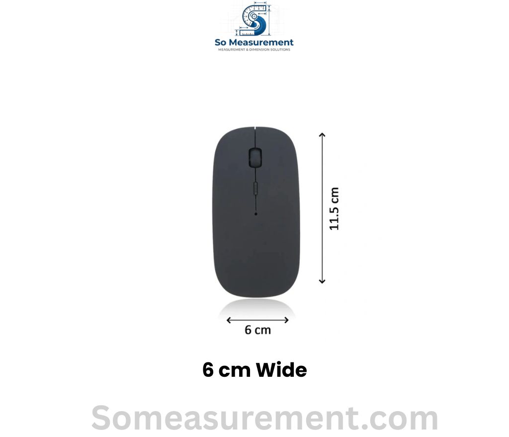 Computer Mouse — Width that are 6 cm wide
