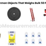 What Weighs 50 Pounds? 11 Things That Actually Hit This Weight
