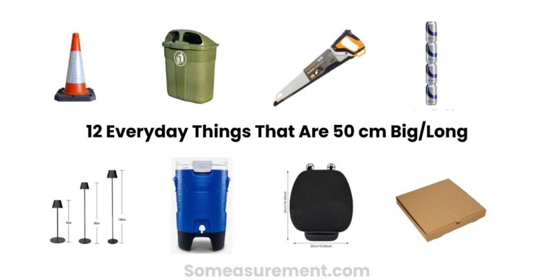 How Big Is 50 cm? Size Guide With Real Objects You Already Own